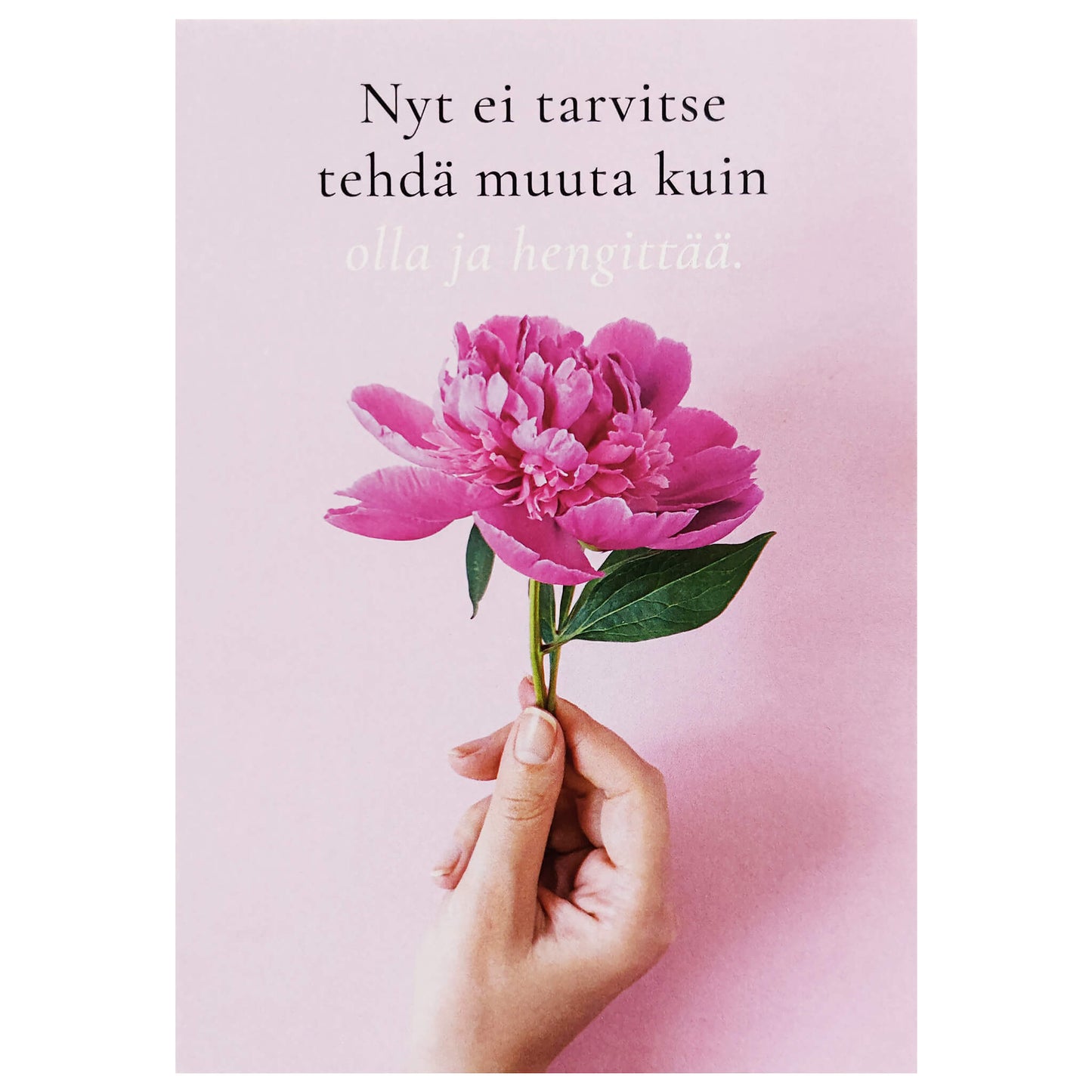 Ollaan vaan -mietelause postikortti.